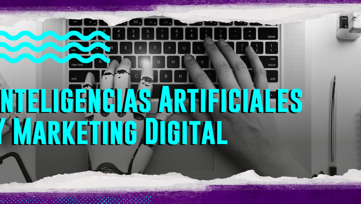 Inteligencia artificial y marketing digital